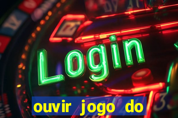 ouvir jogo do vasco ao vivo